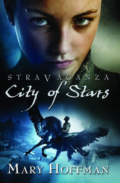Stravaganza [electronic resource] : city of stars / Mary Hoffman.
