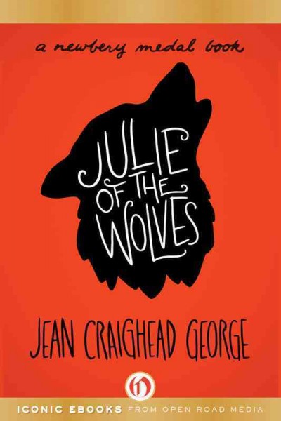 Julie of the wolves [electronic resource] / Jean Craighead George.