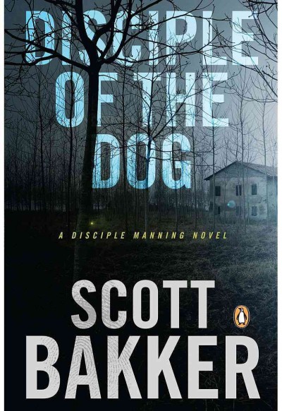 Disciple of the dog / R. Scott Bakker.