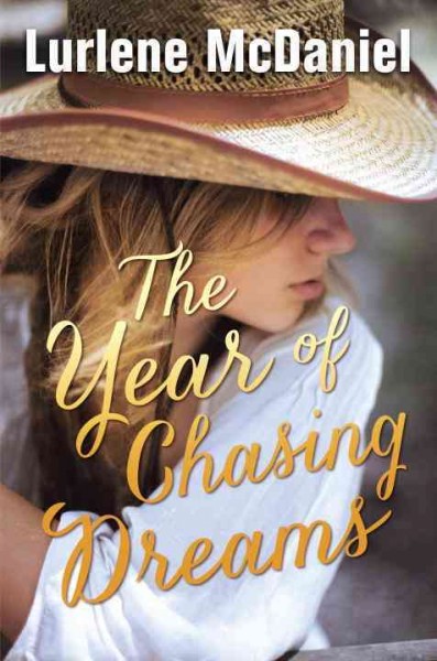 The year of chasing dreams / Lurlene McDaniel.