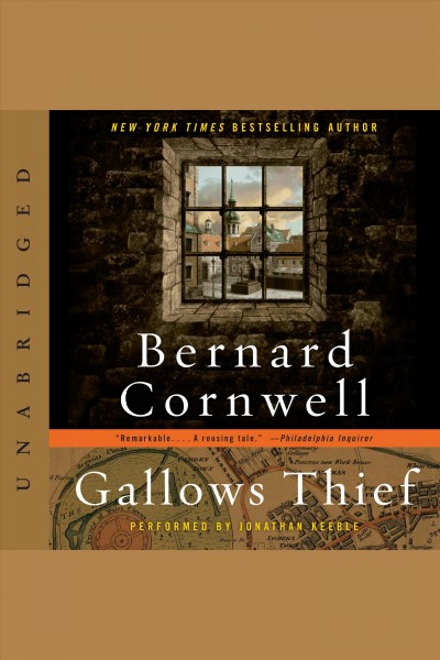 Gallows thief : a novel / Bernard Cornwell.