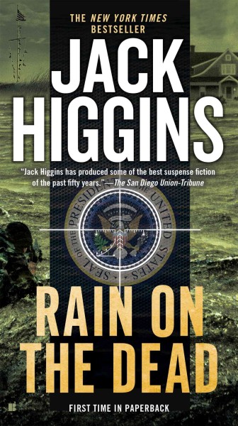 Rain on the dead [electronic resource] / Jack Higgins.