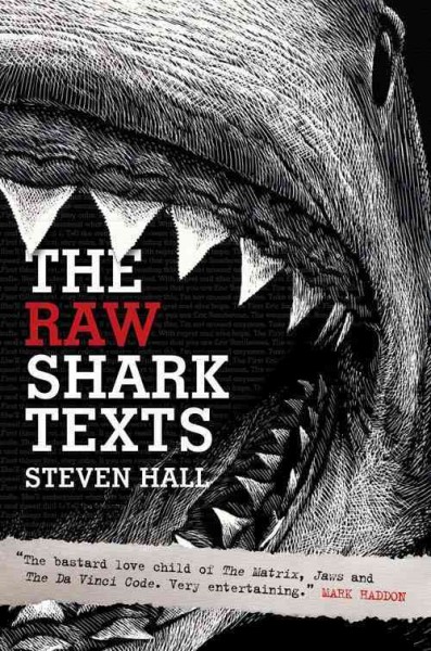 The raw shark texts [electronic resource] / Steven Hall.