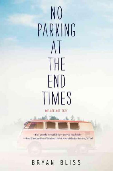 No parking at the end times / Bryan Bliss.
