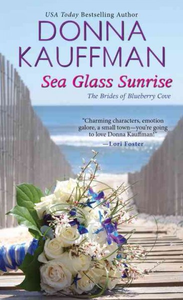 Sea glass sunrise / Donna Kauffman.