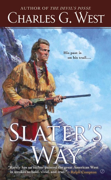 Slater's Way / Charles G. West.