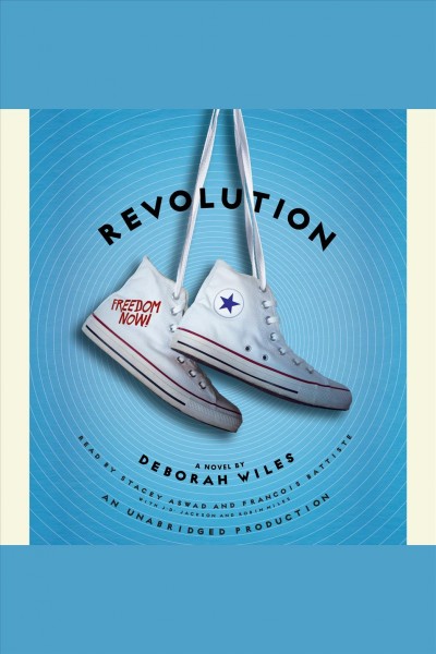 Revolution : a novel / by Deborah Wiles.