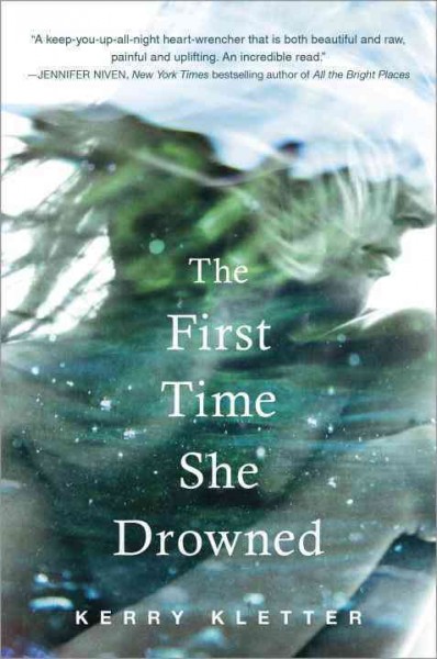 The first time she drowned / Kerry Kletter.
