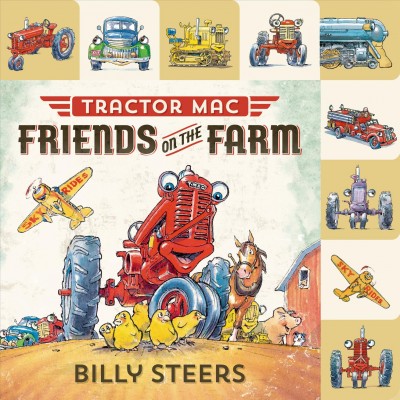 Tractor Mac : friends on the farm / Billy Steers.