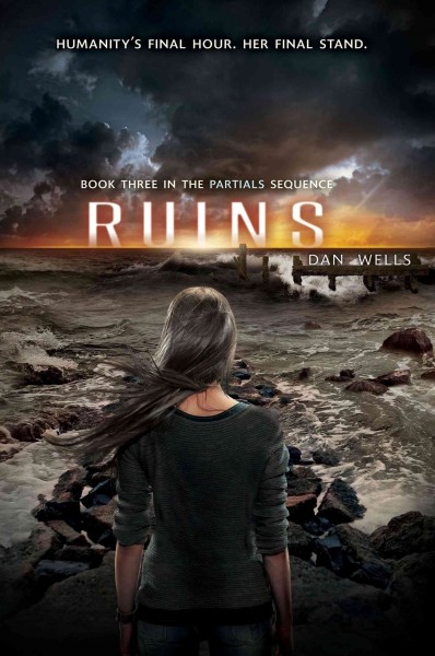 Ruins / Dan Wells.