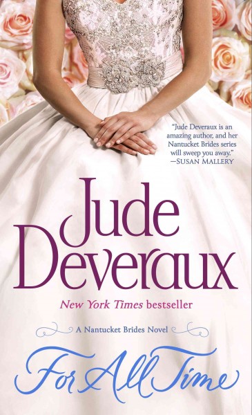 For all time [electronic resource] : a Nantucket Brides novel / Jude Deveraux.