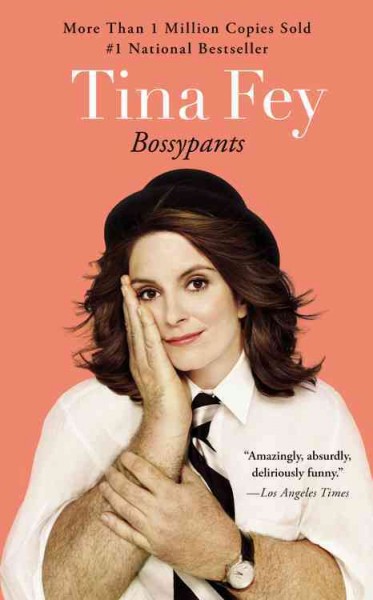 Bossypants [electronic resource] / Tina Fey.