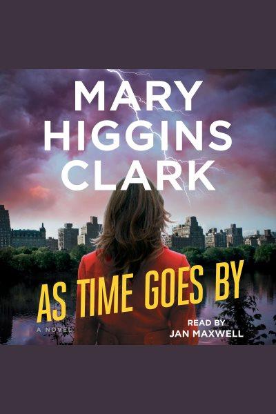 As time goes by / Mary Higgins Clark.