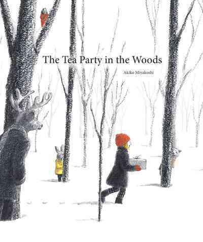 The tea party in the woods / Akiko Miyakoshi.