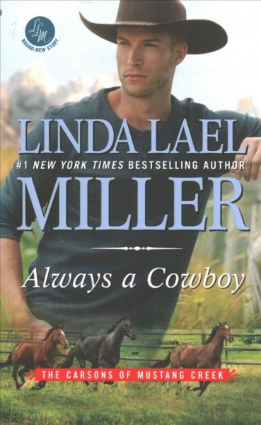 Always a cowboy / Linda Lael Miller.