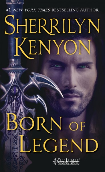 Born of legend / Sherrilyn Kenyon.