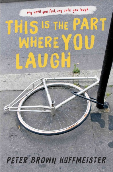 This is the part where you laugh / Peter Brown Hoffmeister.