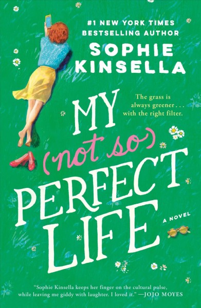 My Not So Perfect Life : A Novel / Sophie Kinsella.