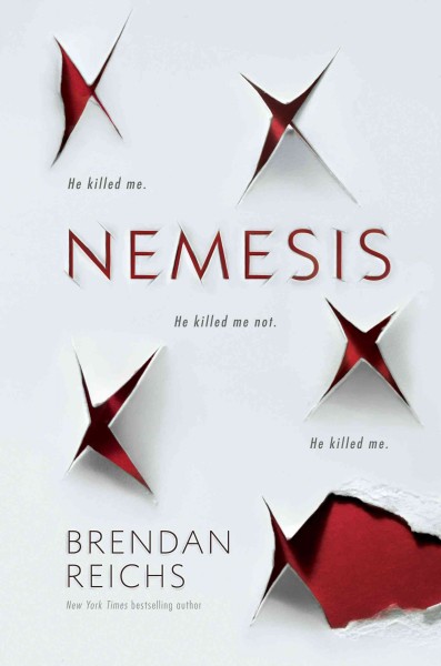 Nemesis / Brendan Reichs.