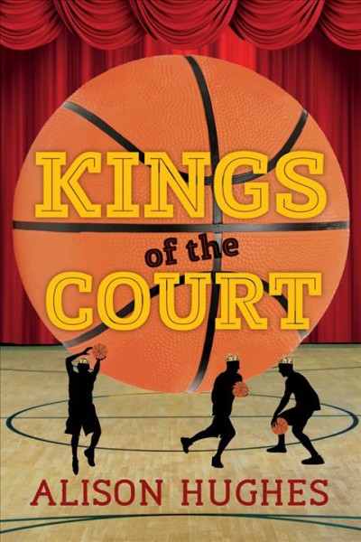 Kings of the court / Alison Hughes.