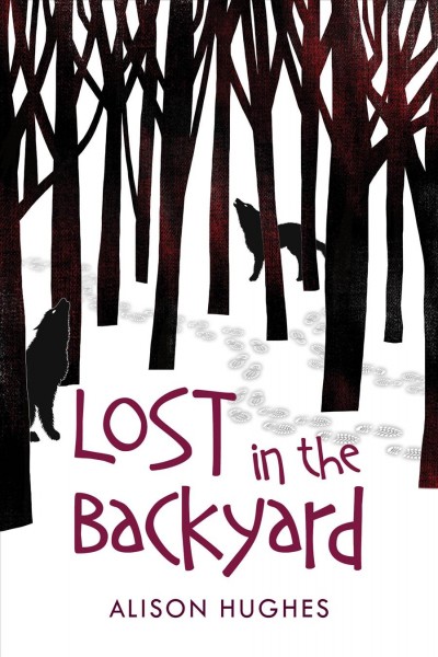 Lost in the backyard / Alison Hughes.
