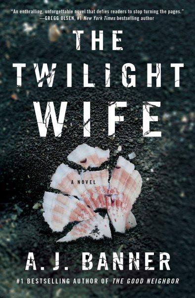 The twilight wife / A.J. Banner.