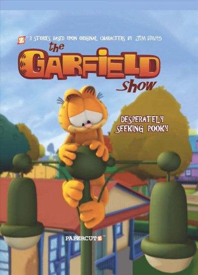 The Garfield show. Desperately seeking Pooky / based on the original characters created by Jim Davis.