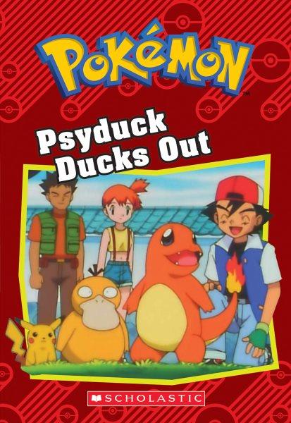 Pokemon / Psyduck ducks out / adapted by Jennifer Johnson.