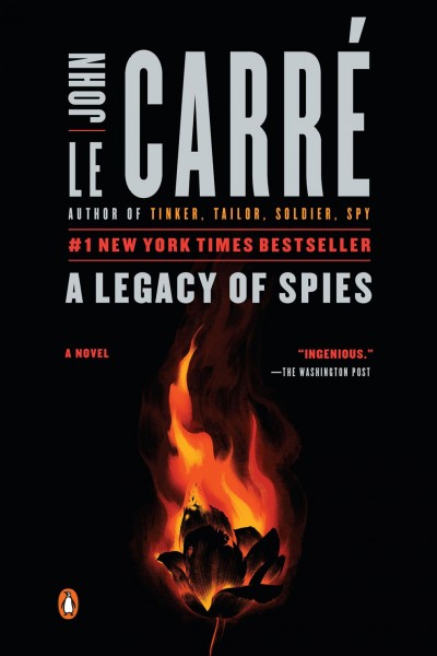 A legacy of spies / John le Carré.