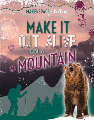 Make it out alive on a mountain /