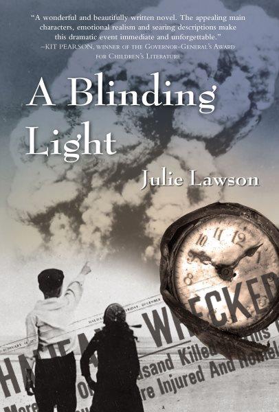 A blinding light / Julie Lawson.