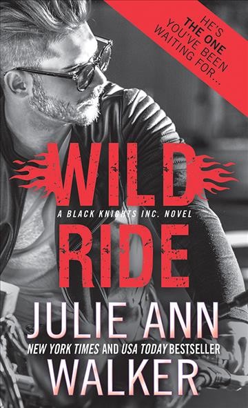 Wild ride / Julie Ann Walker.