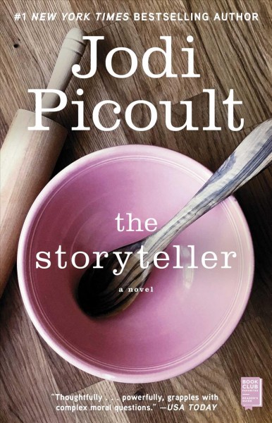 The storyteller : a novel / Jodi Picoult.