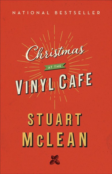 Christmas at the Vinyl Cafe / Stuart McLean.