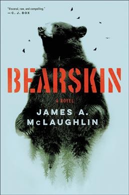 Bearskin / James A. McLaughlin.