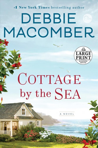 Cottage by the sea : a novel / Debbie Macomber.