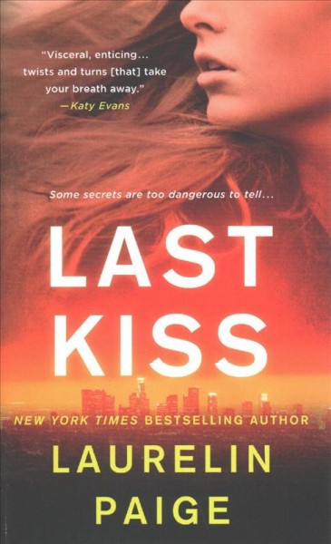 Last kiss / Laurelin Paige.