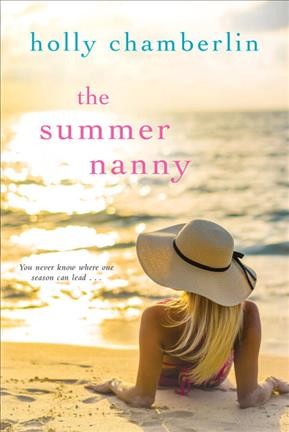 The summer nanny / Holly Chamberlin.