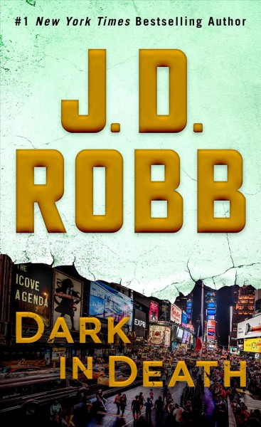 Dark in death [electronic resource] : In death series, book 46. J. D Robb.