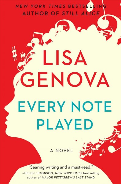 Every Note Played / Lisa Genova.