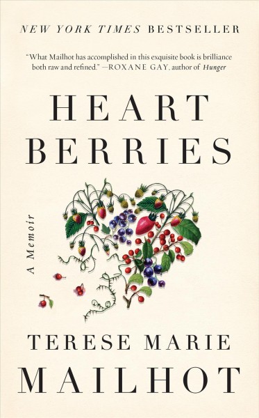 Heart Berries [electronic resource] : A Memoir.