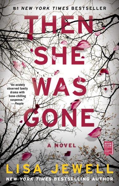 Then she was gone : a novel / Lisa Jewell.