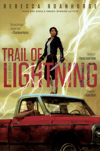 Trail of lightning / Rebecca Roanhorse.