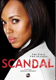 Scandal. The complete sixth season [DVD videorecording] / created by Shonda Rhimes.