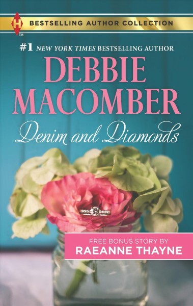 Denim and diamonds / Debbie Macomber, RaeAnne Thayne.