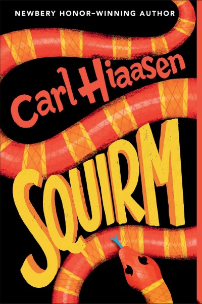 Squirm / Carl Hiaasen.