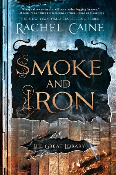 Smoke and iron / Rachel Caine.
