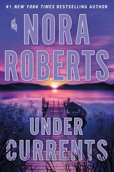 Under currents / Nora Roberts.