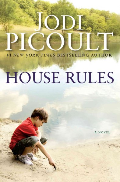 House rules : a novel / Jodi Picoult.