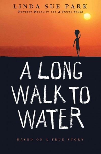 A long walk to water : a novel / by Linda Sue Park.